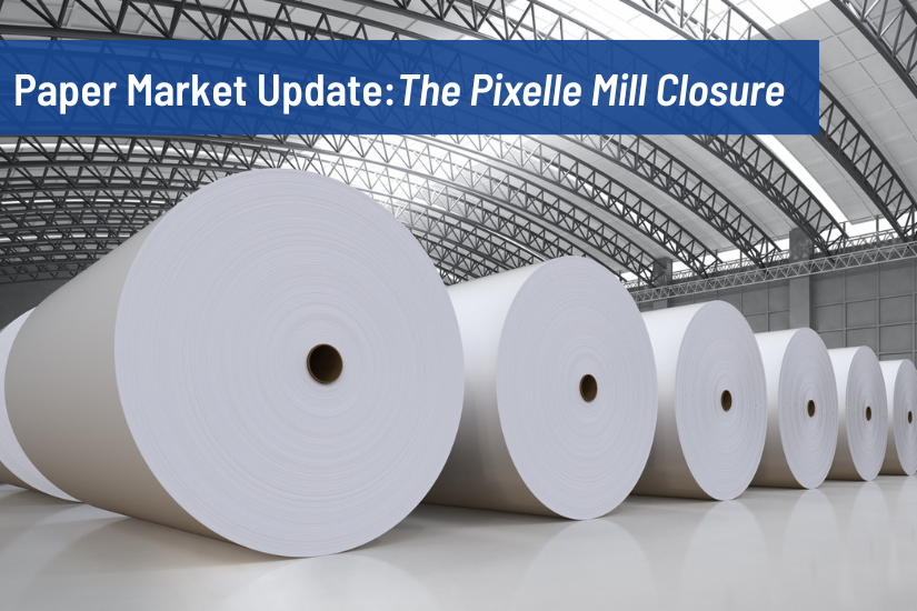 The Impact of Pixelle Mill Closure on the Label Industry