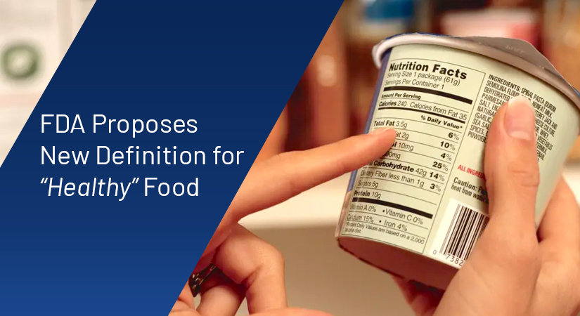 The Impact of the New “Healthy” FDA Food Labeling Requirements 